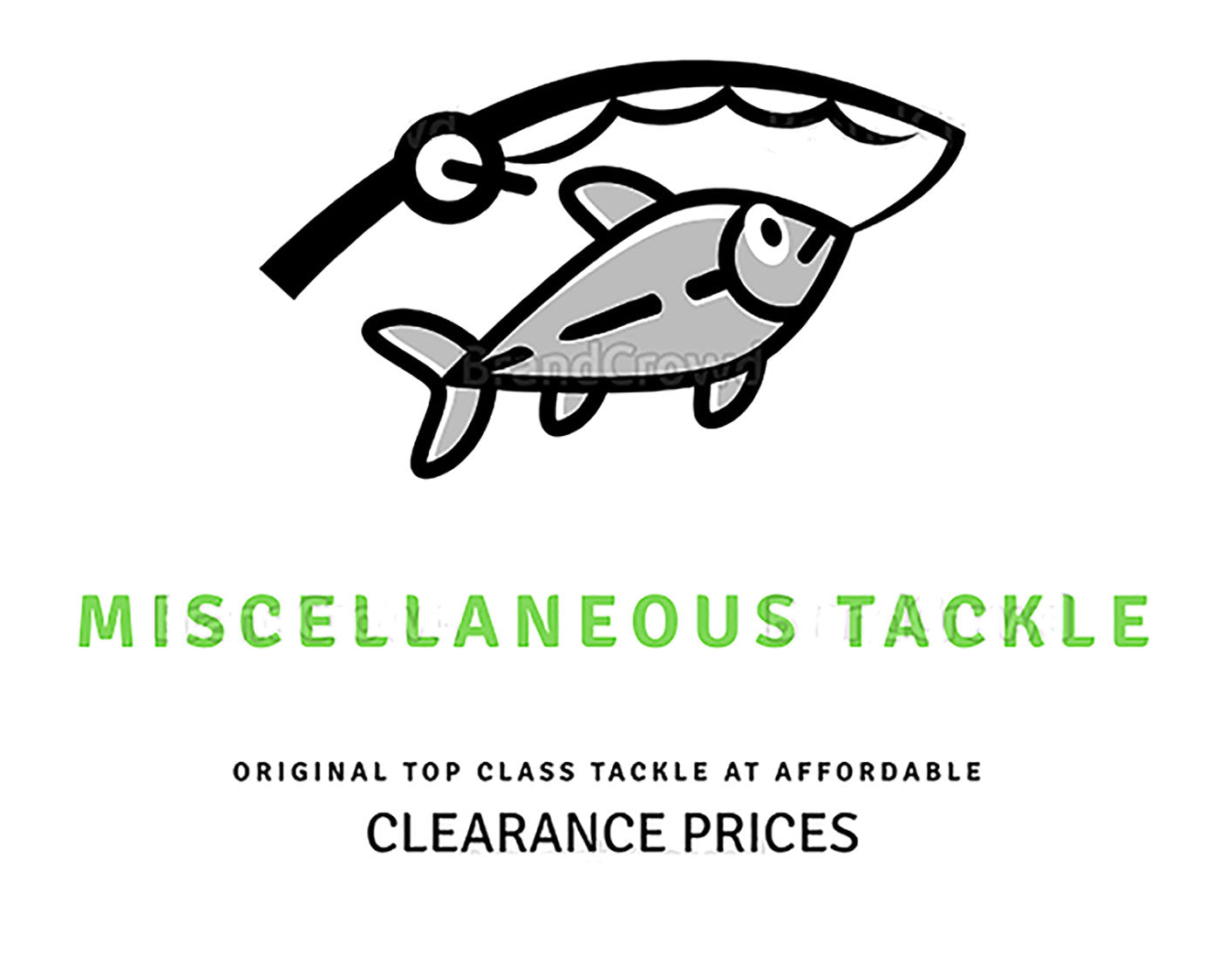 MISCELLANEOUS TACKLE