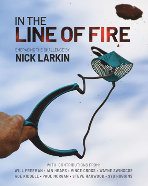 IN THE LINE OF FIRE BOOK BY NICK LARKIN (Owner Nisa Feeders)